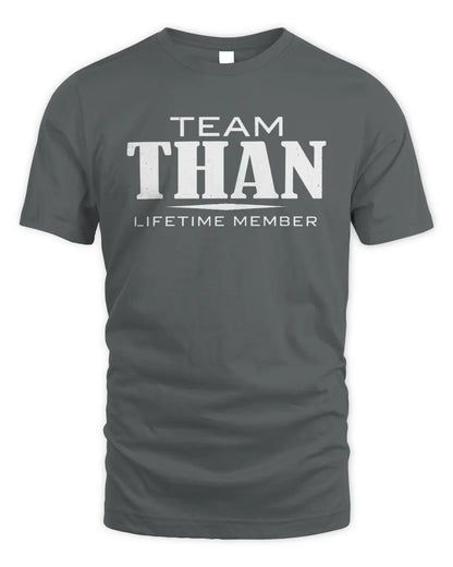 THAN BL62-K4-128 - Personalized “Team NAME Lifetime Member” - Unisex Standard T-Shirt - Charcoal