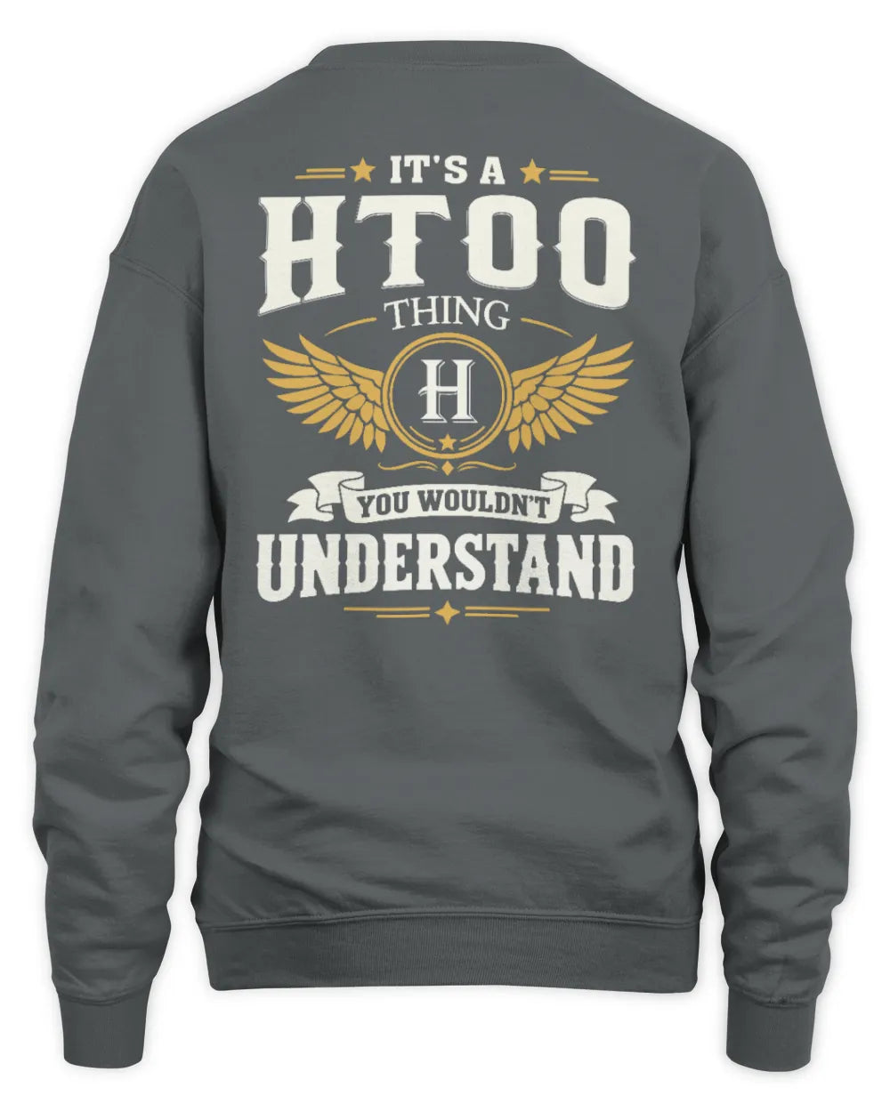 HTOO KT06-M008 It’s a [NAME] Thing – You Wouldn’t Understand | Personalized Vintage T-Shirt - Unisex Sweatshirt - Charcoal