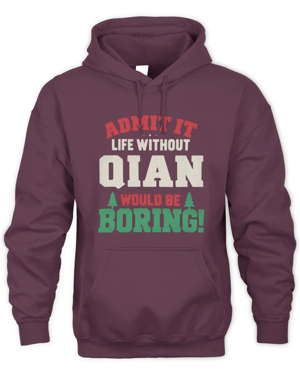 QIAN P5 TH08 Christmas T-Shirt – “Life Without NAME Would Be Boring” - Unisex Hoodie - Maroon