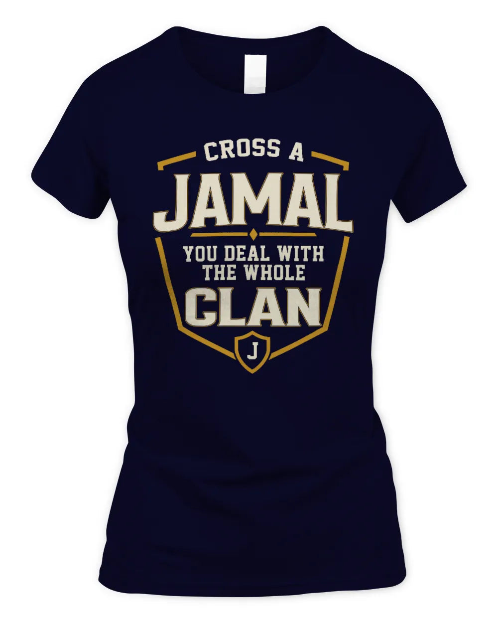 JAMAL NT1-K008 Cross A/An NAME, You Deal With the Whole Clan | Personalized Vintage T-Shirt - Women's Standard T-Shirt - Navy