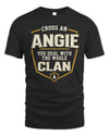 ANGIE NT1-K008 Cross A/An NAME, You Deal With the Whole Clan | Personalized Vintage T-Shirt