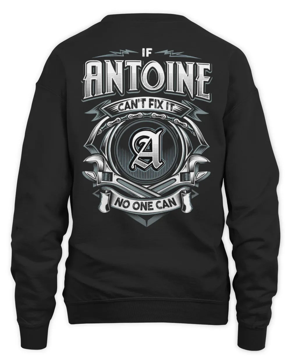 ANTOINE AP81-K4-626 - Personalized Ahmed Quote Apparel “If Ahmed Can't Fix It, No One Can” - Unisex Sweatshirt - Black