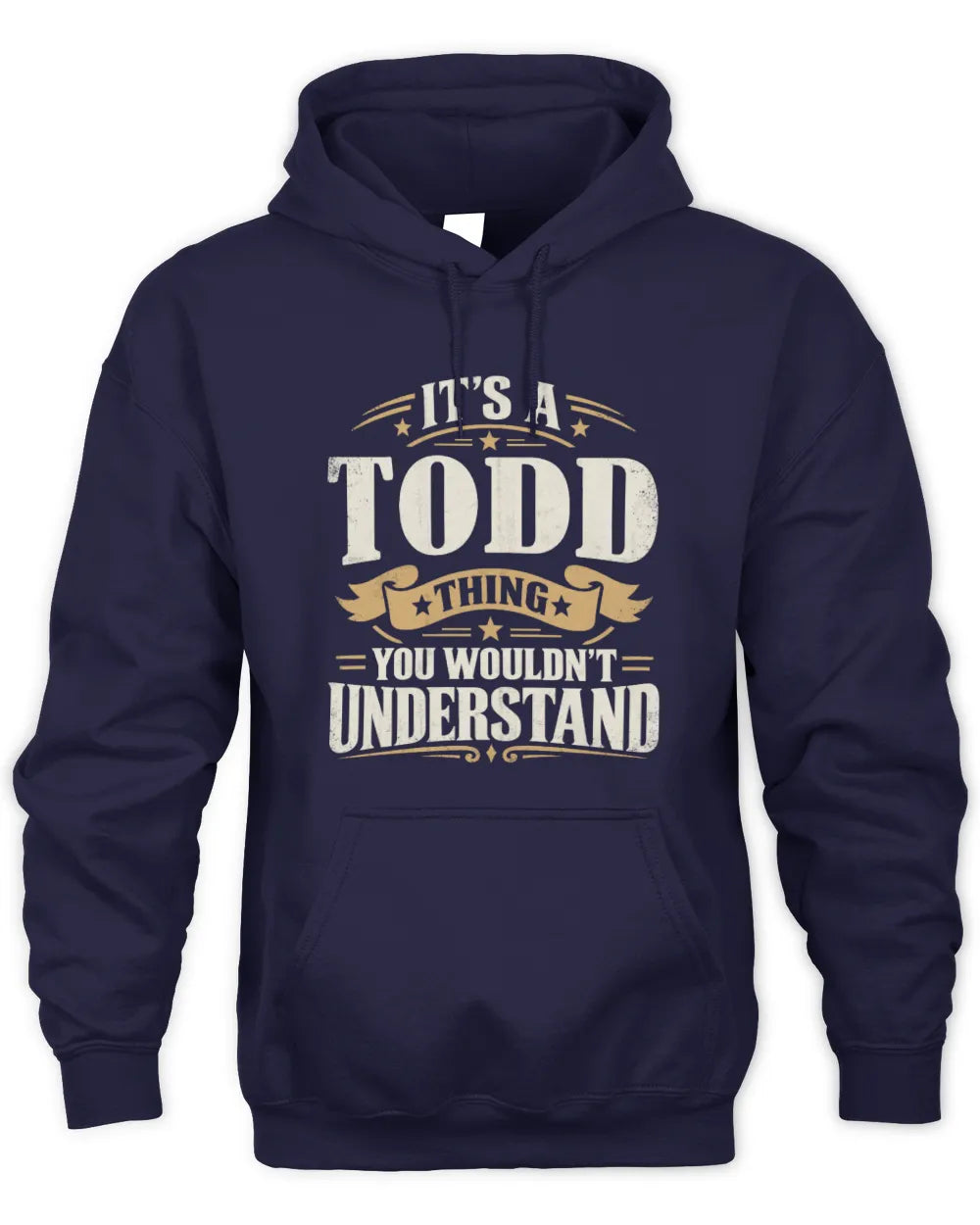 TODD P08 TH51 - Personalized “It’s a/an [NAME] Thing – You Wouldn’t Understand” Shirt - Unisex Hoodie - Navy