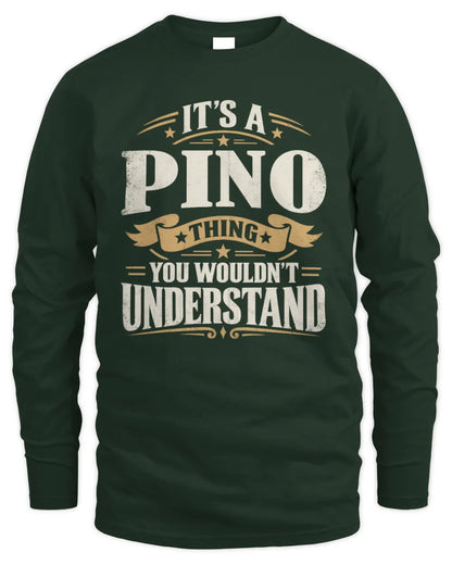 PINO P08 TH51 - Personalized “It’s a/an [NAME] Thing – You Wouldn’t Understand” Shirt - Men's Long Sleeved T-Shirt - Forest Green