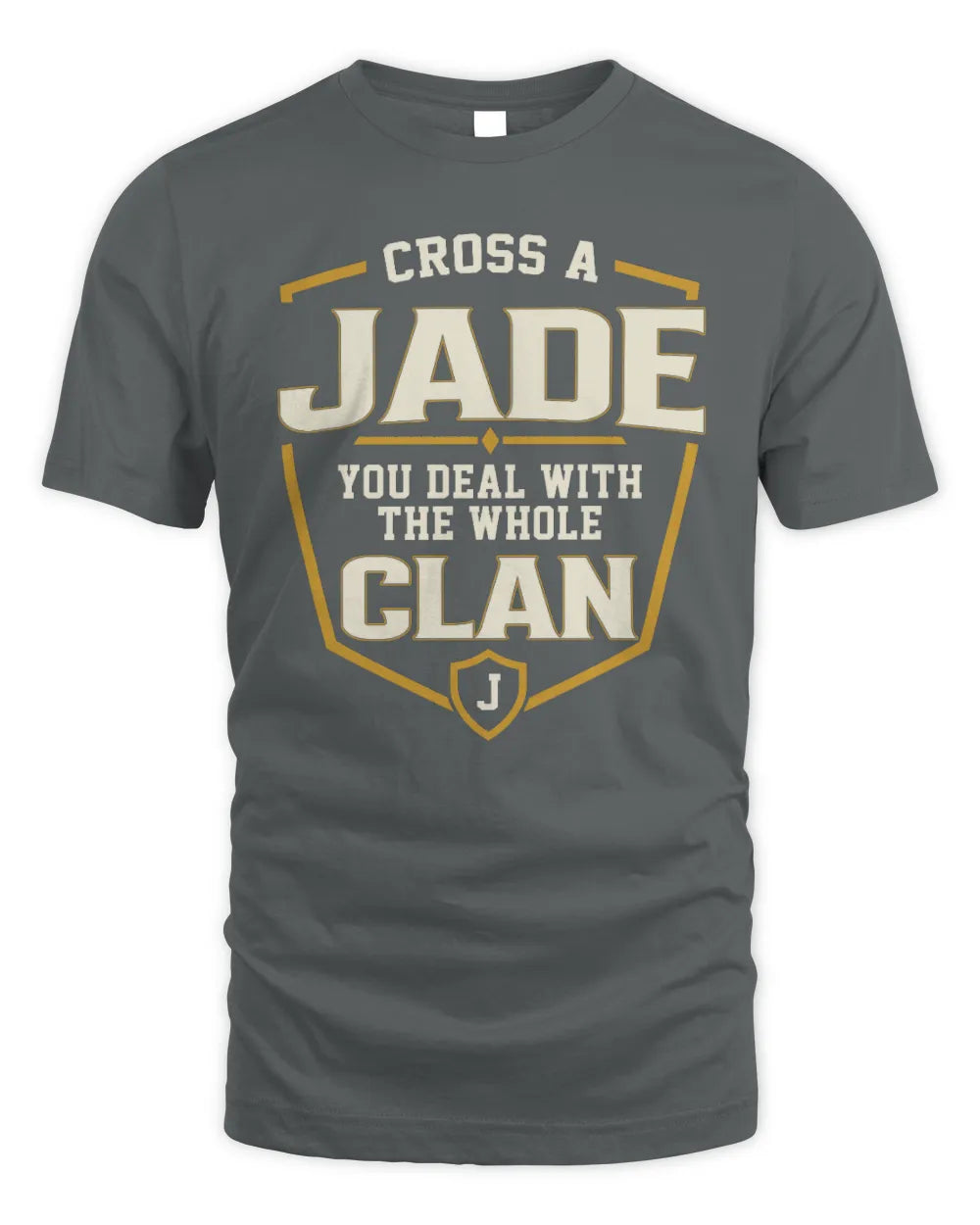 JADE NT1-K008 Cross A/An NAME, You Deal With the Whole Clan | Personalized Vintage T-Shirt - Unisex Standard T-Shirt - Charcoal
