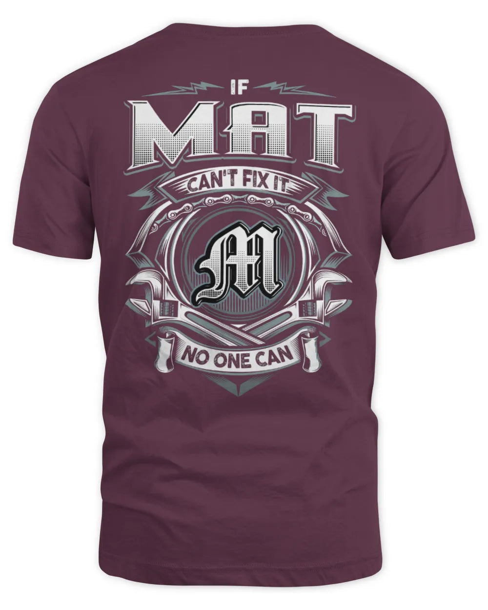 MAT AP81-K4-626 - Personalized Ahmed Quote Apparel “If Ahmed Can't Fix It, No One Can” - Unisex Standard T-Shirt - Maroon