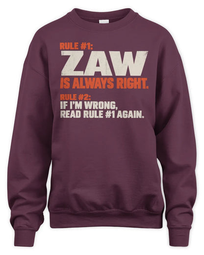 ZAW NP1-H006 - Always Right Personalized Name T-Shirt – Funny Custom Name Shirt - Unisex Sweatshirt - Maroon
