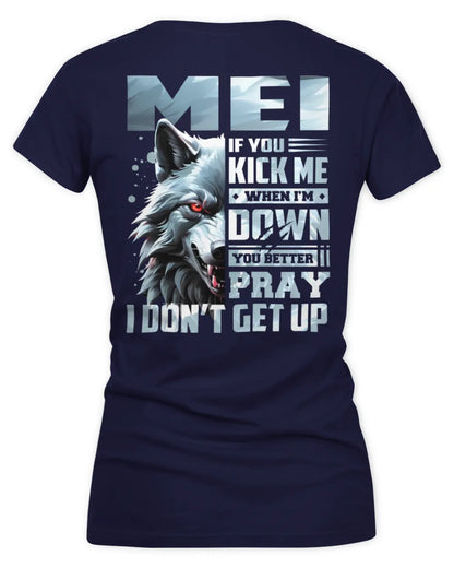 MEI AP62-K4-666 - Personalized Fierce Wolf Quote Apparel “If You Kick Me When I’m Down, You Better Pray I Don’t Get Up” - Women's V-Neck T-Shirt - Navy