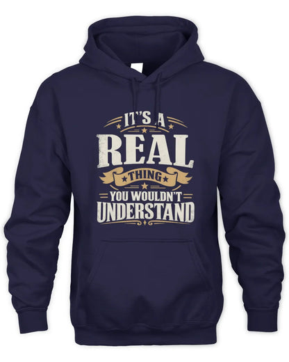 REAL P08 TH51 - Personalized “It’s a/an [NAME] Thing – You Wouldn’t Understand” Shirt - Unisex Hoodie - Navy