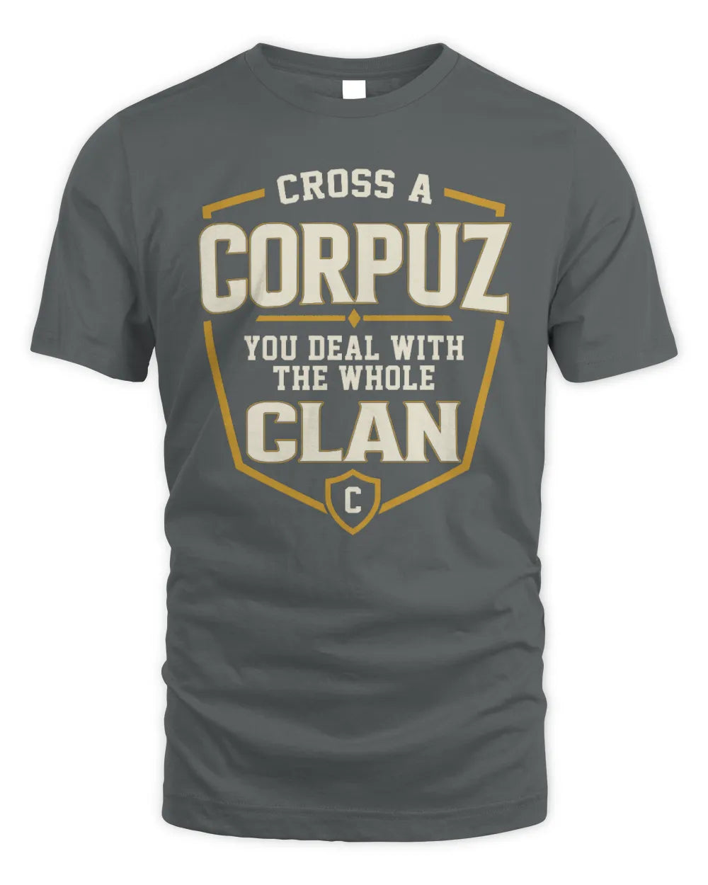 CORPUZ NT1-K008 Cross A/An NAME, You Deal With the Whole Clan | Personalized Vintage T-Shirt - Unisex Standard T-Shirt - Charcoal