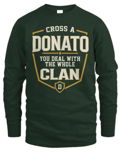 DONATO NT1-K008 Cross A/An NAME, You Deal With the Whole Clan | Personalized Vintage T-Shirt - Men's Long Sleeved T-Shirt - Forest Green