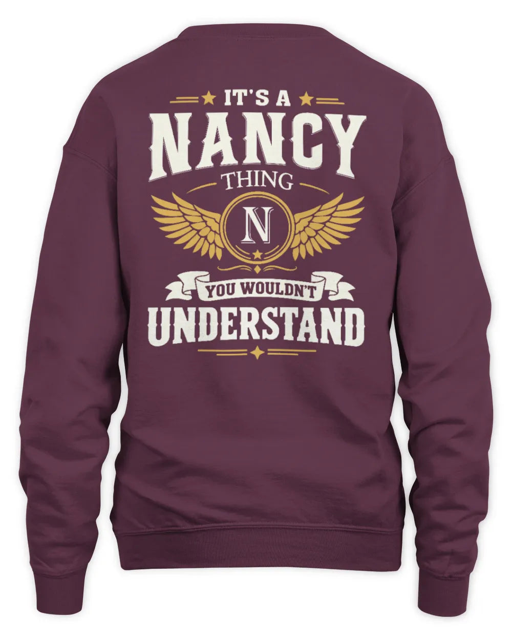 NANCY KT06-M008 It’s a [NAME] Thing – You Wouldn’t Understand | Personalized Vintage T-Shirt - Unisex Sweatshirt - Maroon