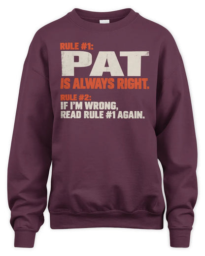 PAT NP1-H006 - Always Right Personalized Name T-Shirt – Funny Custom Name Shirt - Unisex Sweatshirt - Maroon