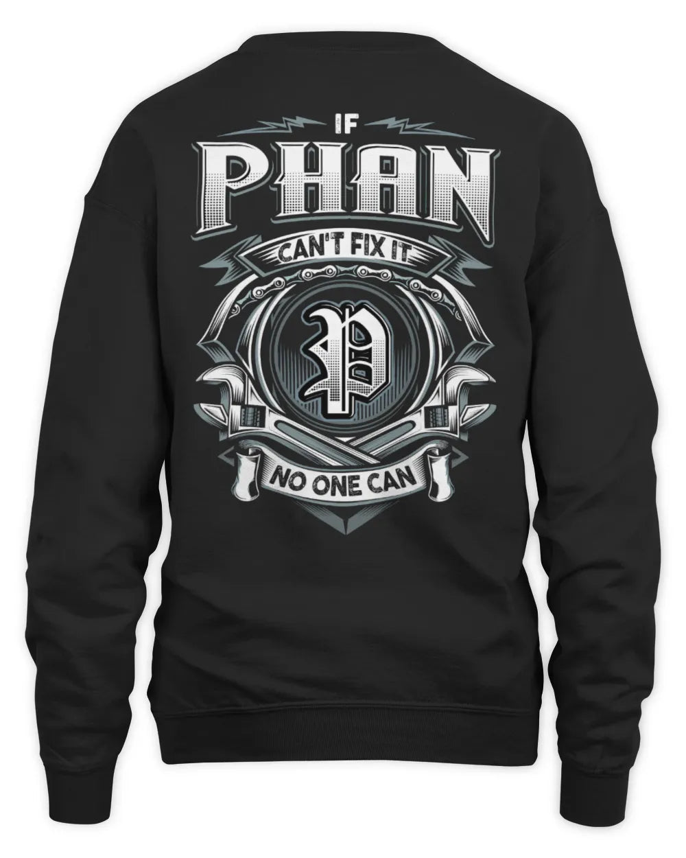 PHAN AP81-K4-626 - Personalized Ahmed Quote Apparel “If Ahmed Can't Fix It, No One Can” - Unisex Sweatshirt - Black
