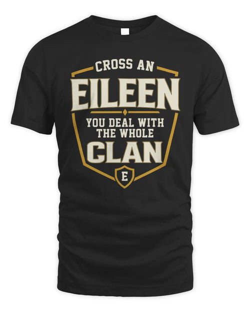 EILEEN NT1-K008 Cross A/An NAME, You Deal With the Whole Clan | Personalized Vintage T-Shirt - Unisex Standard T-Shirt - Black