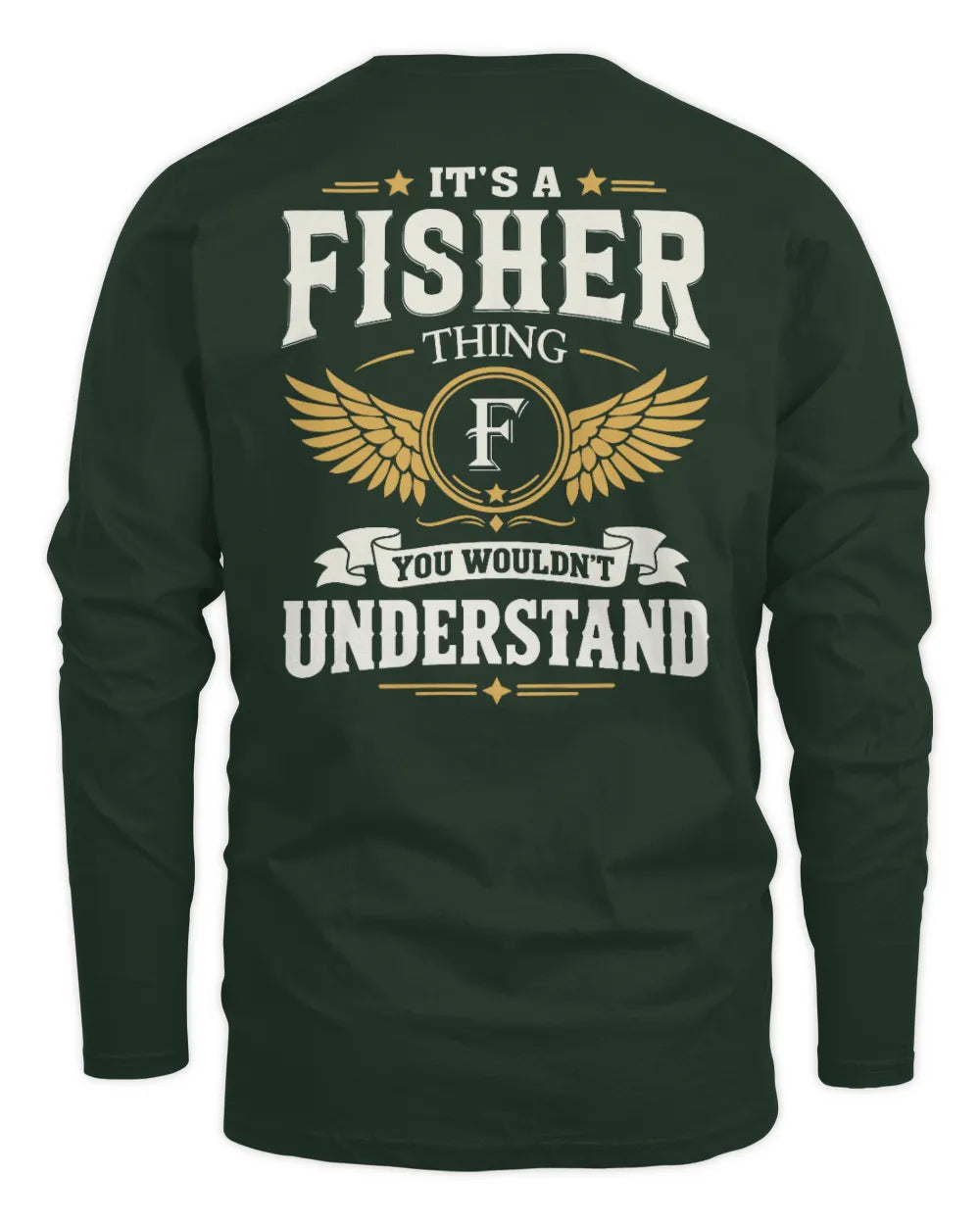 FISHER KT06-M008 It’s a [NAME] Thing – You Wouldn’t Understand | Personalized Vintage T-Shirt - Men's Long Sleeved T-Shirt - Forest Green