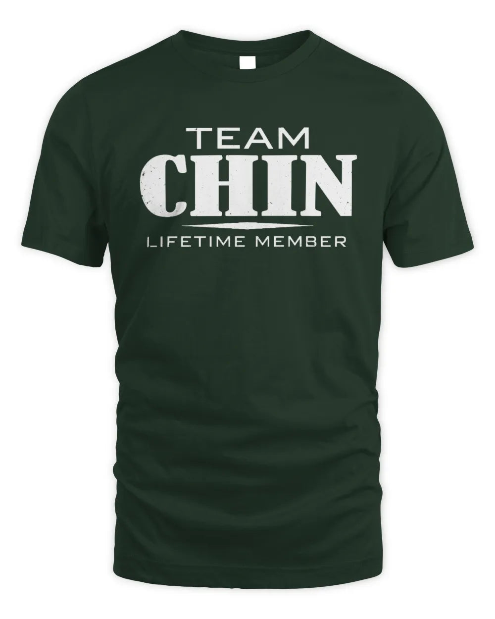 CHIN BL62-K4-128 - Personalized “Team NAME Lifetime Member” - Unisex Standard T-Shirt - Forest Green