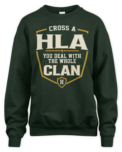 HLA NT1-K008 Cross A/An NAME, You Deal With the Whole Clan | Personalized Vintage T-Shirt - Unisex Sweatshirt - Forest Green