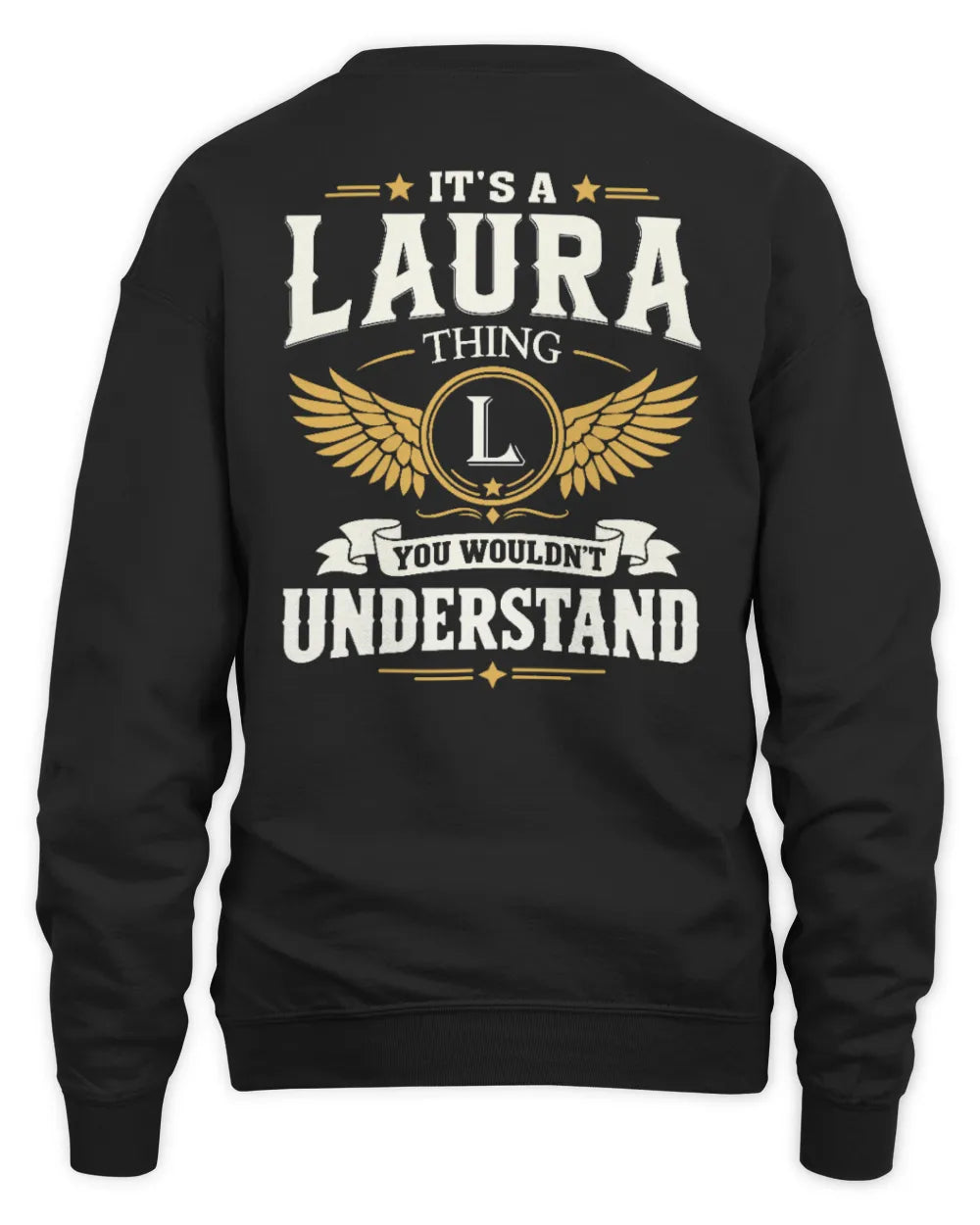 LAURA KT06-M008 It’s a [NAME] Thing – You Wouldn’t Understand | Personalized Vintage T-Shirt - Unisex Sweatshirt - Black