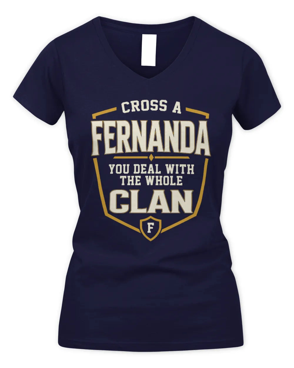 FERNANDA NT1-K008 Cross A/An NAME, You Deal With the Whole Clan | Personalized Vintage T-Shirt - Women's V-Neck T-Shirt - Navy