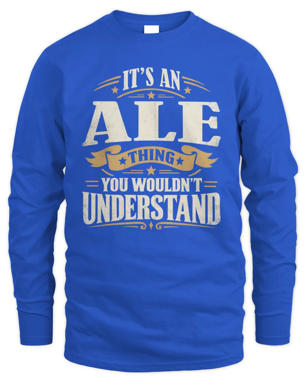 ALE P08 TH51 - Personalized “It’s a/an [NAME] Thing – You Wouldn’t Understand” Shirt - Men's Long Sleeved T-Shirt - Royal