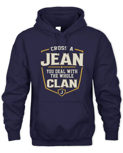 JEAN NT1-K008 Cross A/An NAME, You Deal With the Whole Clan | Personalized Vintage T-Shirt - Unisex Hoodie - Navy
