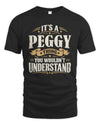 PEGGY P08 TH51 - Personalized “It’s a/an [NAME] Thing – You Wouldn’t Understand” Shirt