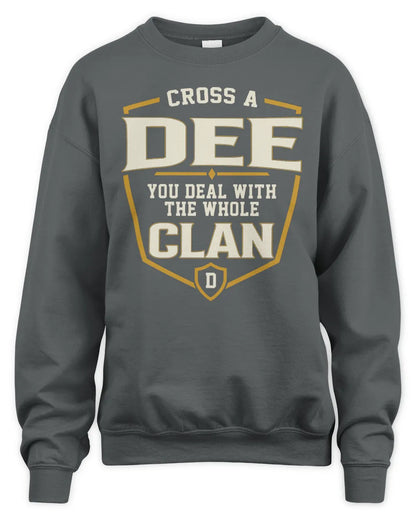DEE NT1-K008 Cross A/An NAME, You Deal With the Whole Clan | Personalized Vintage T-Shirt - Unisex Sweatshirt - Charcoal