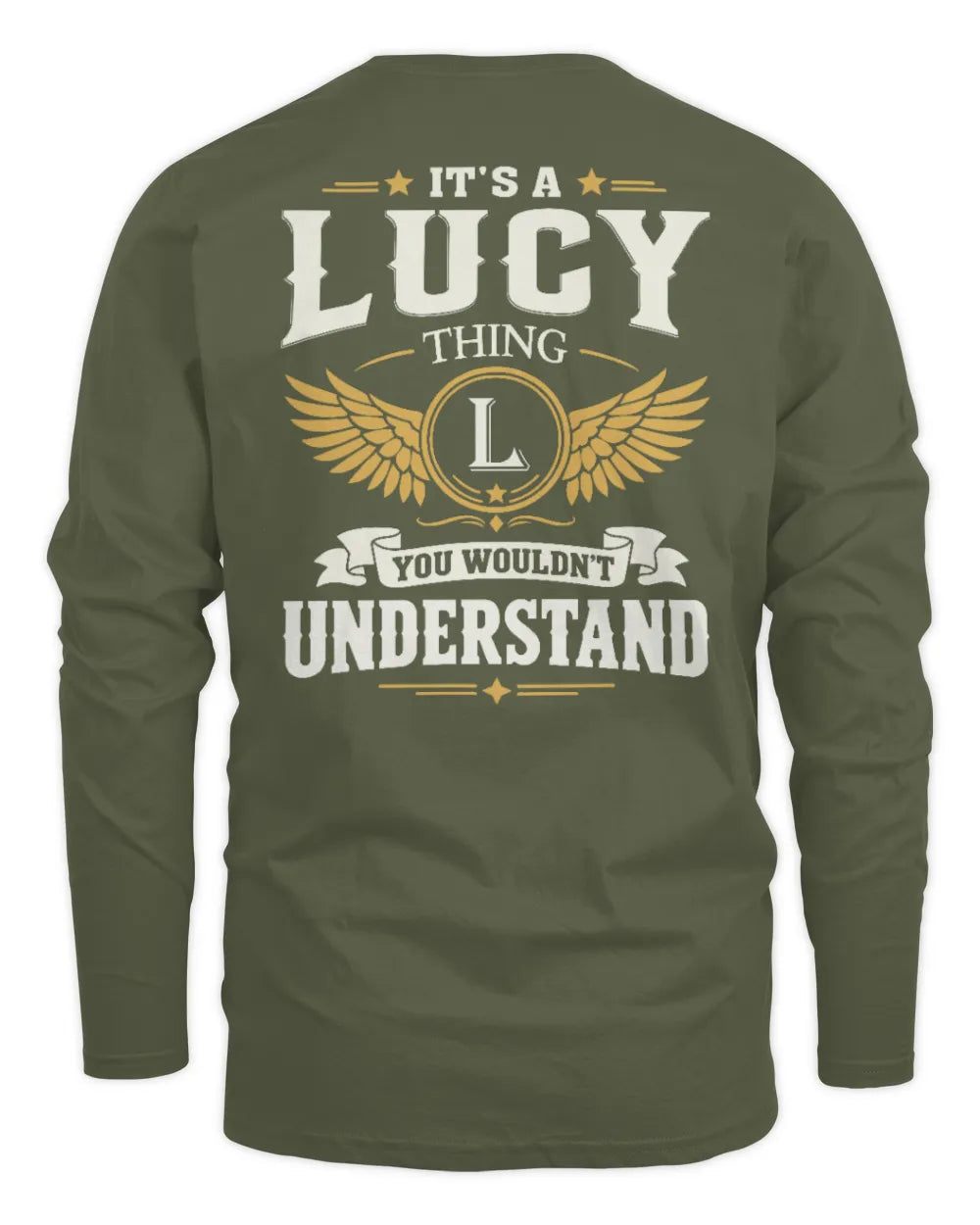 LUCY KT06-M008 It’s a [NAME] Thing – You Wouldn’t Understand | Personalized Vintage T-Shirt - Men's Long Sleeved T-Shirt - Military Green