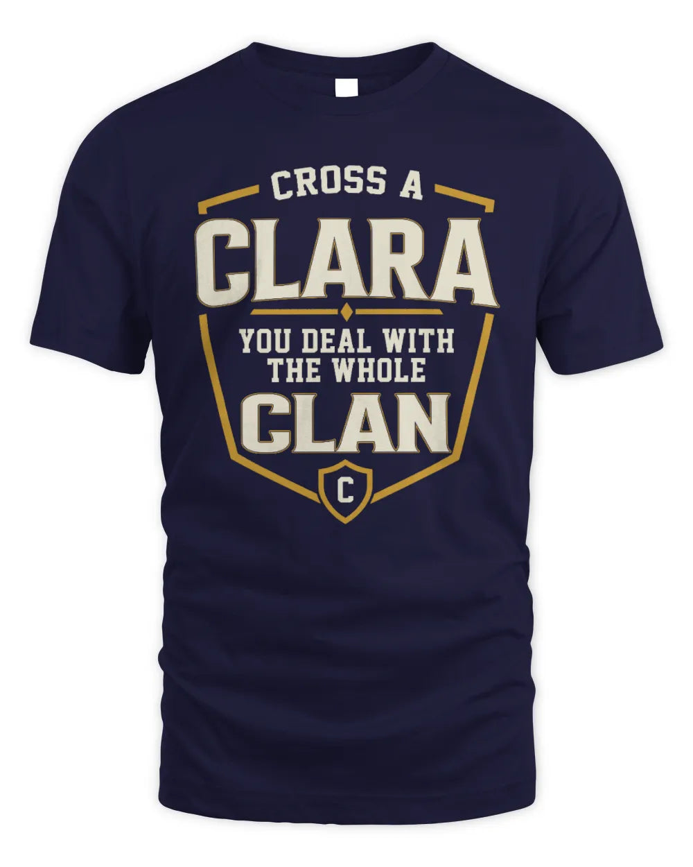 CLARA NT1-K008 Cross A/An NAME, You Deal With the Whole Clan | Personalized Vintage T-Shirt - Unisex Standard T-Shirt - Navy