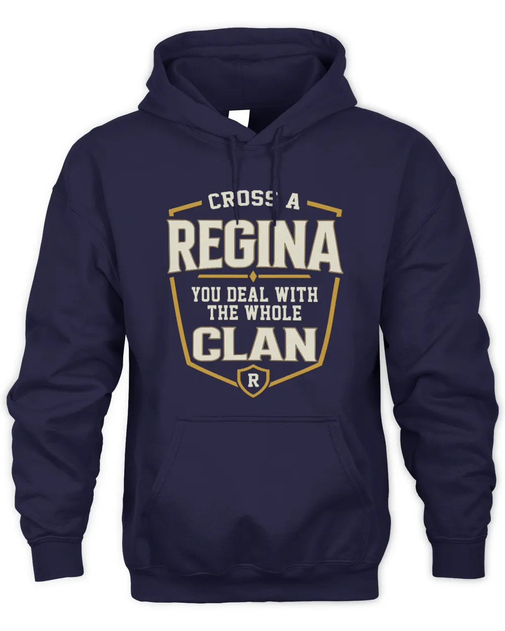 REGINA NT1-K008 Cross A/An NAME, You Deal With the Whole Clan | Personalized Vintage T-Shirt - Unisex Hoodie - Navy