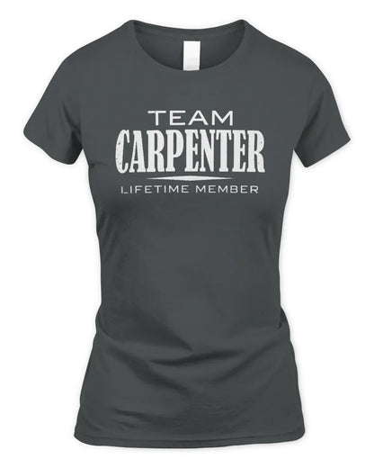 CARPENTER BL62-K4-128 - Personalized “Team NAME Lifetime Member” - Women's Standard T-Shirt - Charcoal