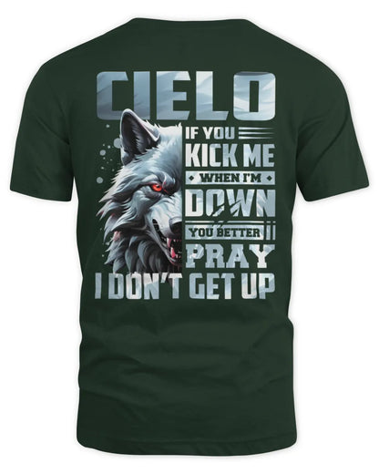CIELO AP62-K4-666 - Personalized Fierce Wolf Quote Apparel “If You Kick Me When I’m Down, You Better Pray I Don’t Get Up” - Unisex Standard T-Shirt - Forest Green