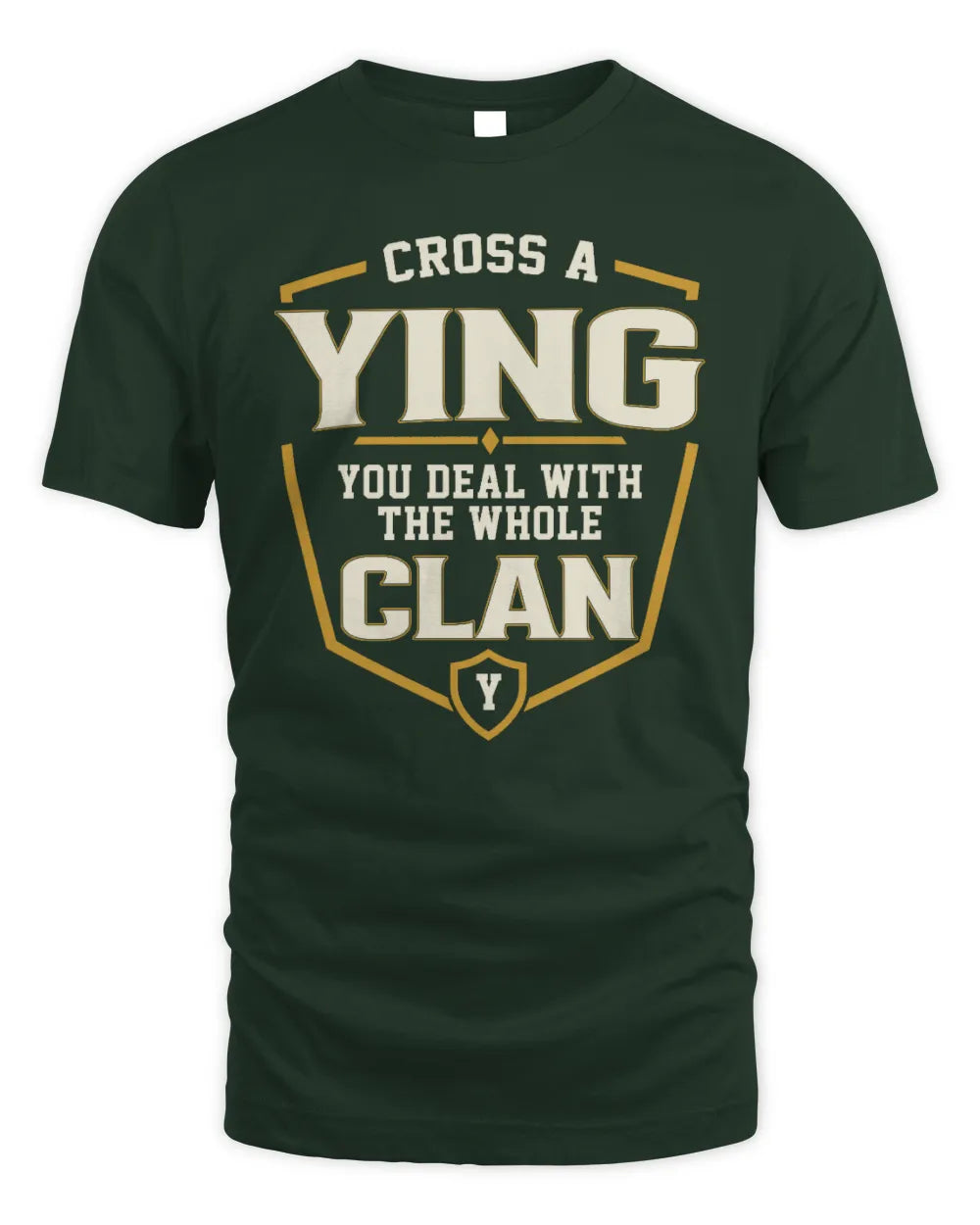 YING NT1-K008 Cross A/An NAME, You Deal With the Whole Clan | Personalized Vintage T-Shirt - Unisex Standard T-Shirt - Forest Green