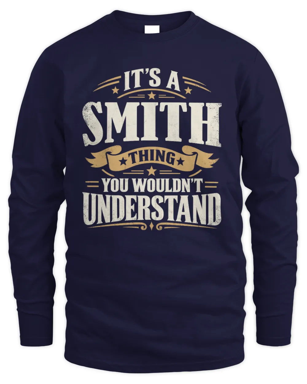 SMITH P08 TH51 - Personalized “It’s a/an [NAME] Thing – You Wouldn’t Understand” Shirt - Men's Long Sleeved T-Shirt - Navy