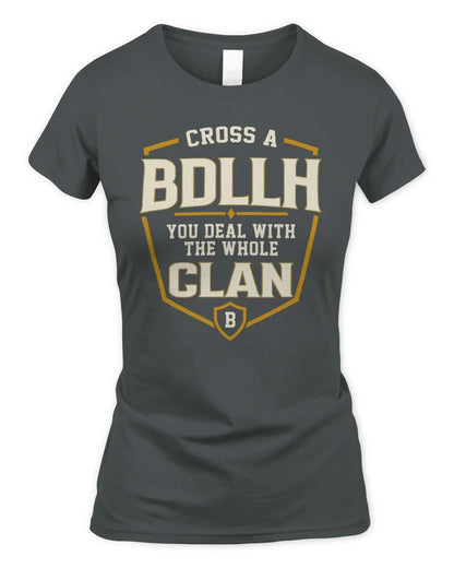 BDLLH NT1-K008 Cross A/An NAME, You Deal With the Whole Clan | Personalized Vintage T-Shirt - Women's Standard T-Shirt - Charcoal