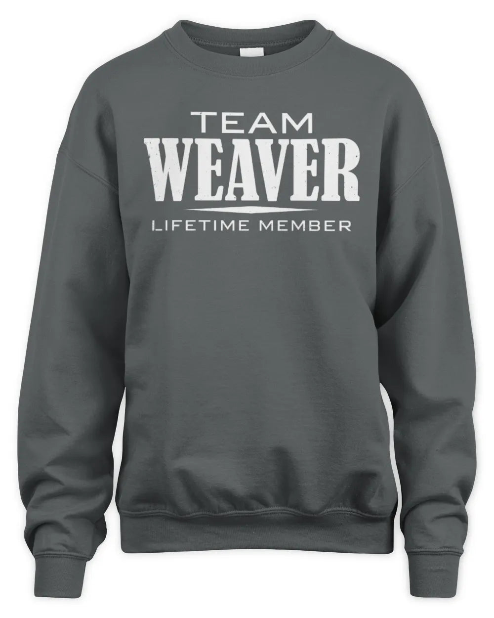 WEAVER BL62-K4-128 - Personalized “Team NAME Lifetime Member” - Unisex Sweatshirt - Charcoal