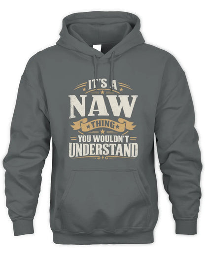 NAW P08 TH51 - Personalized “It’s a/an [NAME] Thing – You Wouldn’t Understand” Shirt - Unisex Hoodie - Charcoal