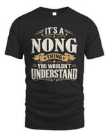 NONG P08 TH51 - Personalized “It’s a/an [NAME] Thing – You Wouldn’t Understand” Shirt - Unisex Standard T-Shirt - Black