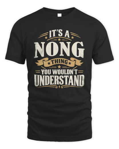 NONG P08 TH51 - Personalized “It’s a/an [NAME] Thing – You Wouldn’t Understand” Shirt - Unisex Standard T-Shirt - Black