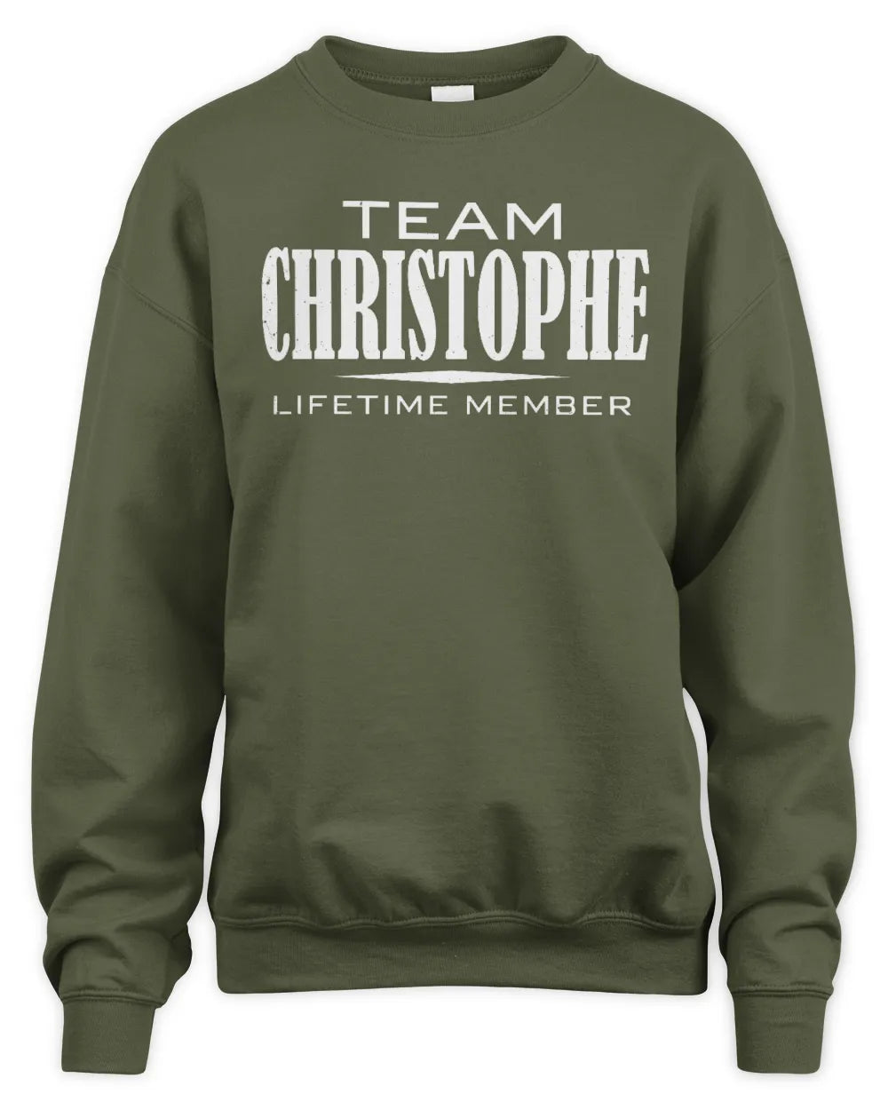 CHRISTOPHE BL62-K4-128 - Personalized “Team NAME Lifetime Member” - Unisex Sweatshirt - Military Green