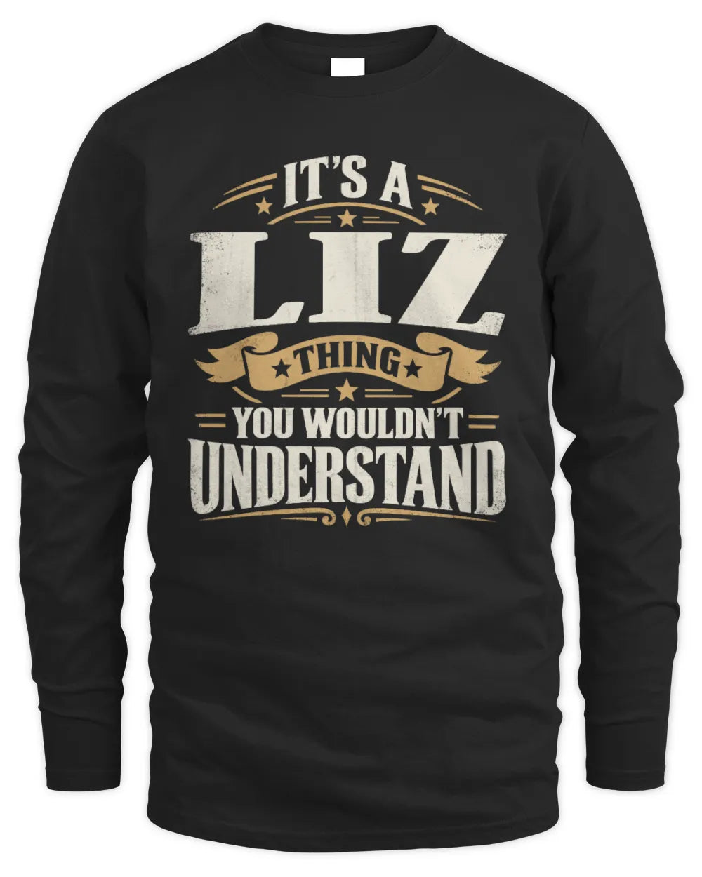 LIZ P08 TH51 - Personalized “It’s a/an [NAME] Thing – You Wouldn’t Understand” Shirt - Men's Long Sleeved T-Shirt - Black