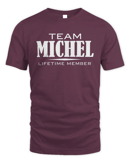 MICHEL BL62-K4-128 - Personalized “Team NAME Lifetime Member” - Unisex Standard T-Shirt - Maroon