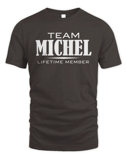 MICHEL BL62-K4-128 - Personalized “Team NAME Lifetime Member” - Unisex Standard T-Shirt - Dark Chocolate