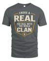 REAL NT1-K008 Cross A/An NAME, You Deal With the Whole Clan | Personalized Vintage T-Shirt