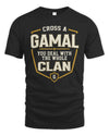 GAMAL NT1-K008 Cross A/An NAME, You Deal With the Whole Clan | Personalized Vintage T-Shirt