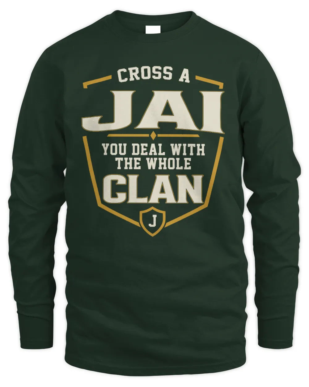 JAI NT1-K008 Cross A/An NAME, You Deal With the Whole Clan | Personalized Vintage T-Shirt - Men's Long Sleeved T-Shirt - Forest Green