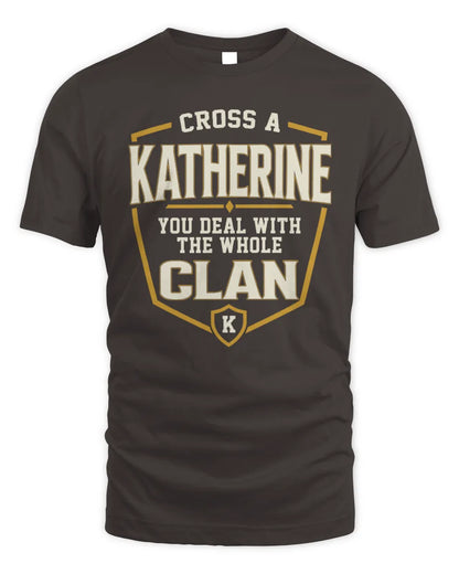 KATHERINE NT1-K008 Cross A/An NAME, You Deal With the Whole Clan | Personalized Vintage T-Shirt - Unisex Standard T-Shirt - Dark Chocolate