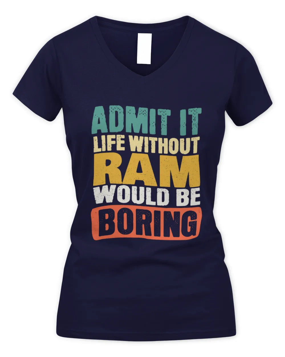RAM TP86-K3-229 Personalized Funny Quote Apparel “Life Without NAME Would Be Boring” - Women's V-Neck T-Shirt - Navy