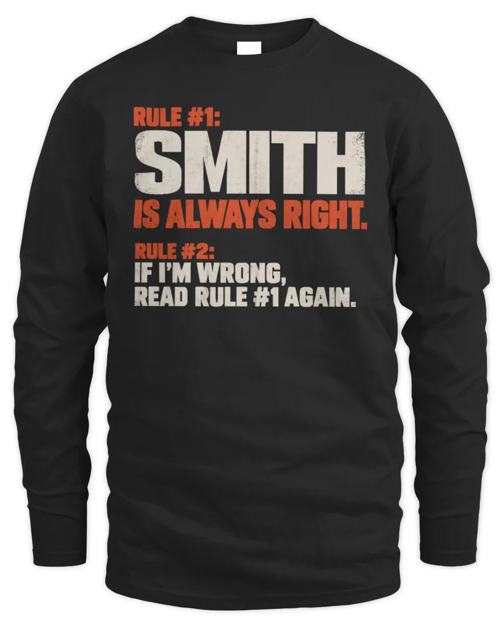 SMITH NP1-H006 - Always Right Personalized Name T-Shirt – Funny Custom Name Shirt - Men's Long Sleeved T-Shirt - Black